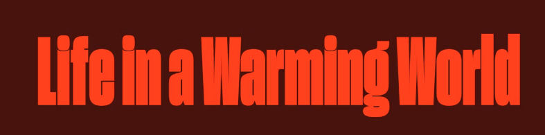 Life in a warming world