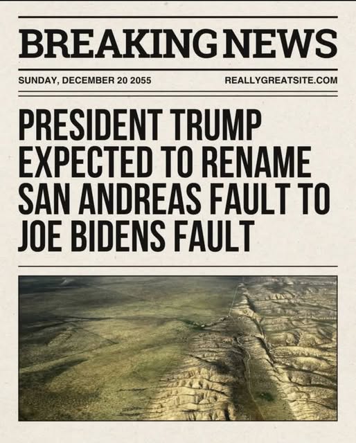 Trump renames San Andreas Fault to Joe Biden's Fault