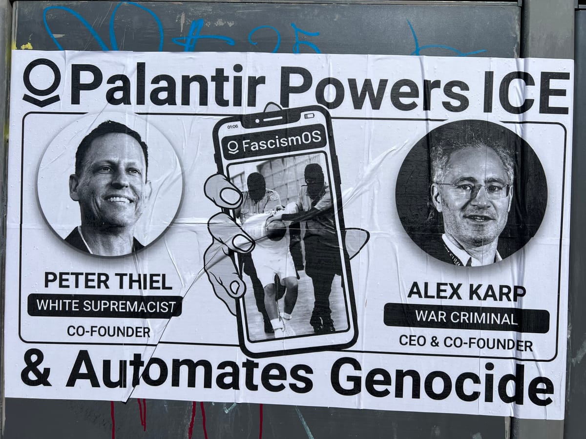 Anti-Palantir Protest art in the Bay Area.