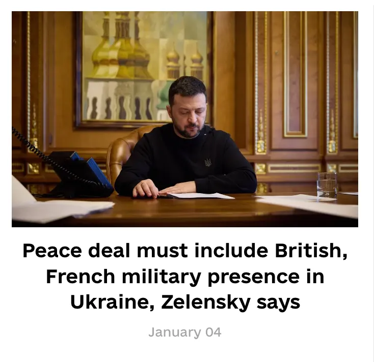 Peace deal must include British, French military presence in Ukraine, Zelensky says