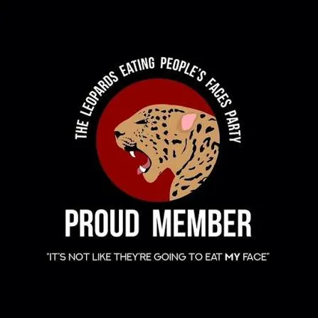Leopards Eating People’s Faces Party