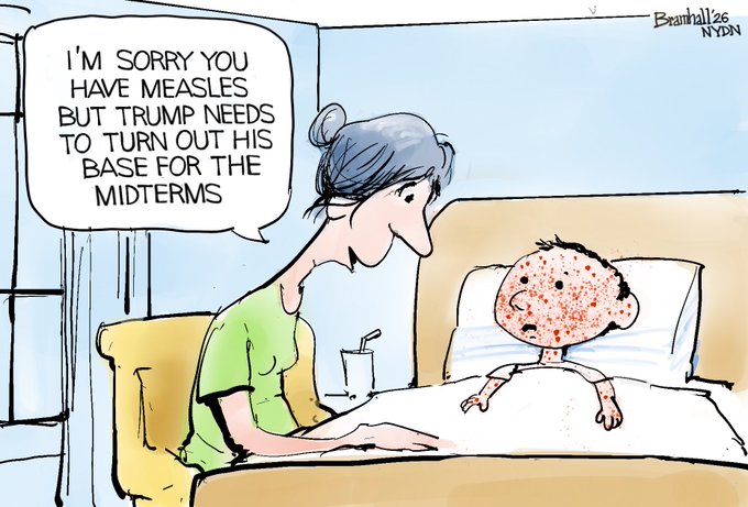 I'm sorry you have measles but Trump needs you to turn out his base for the midterms